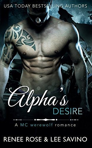 Alpha's Desire: An MC Werewolf Romance (Bad Boy Alphas, Band 6)