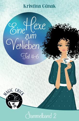 Eine Hexe zum Verlieben: Sammelband 2 (Ein Elionore Brevent Roman, Band 2)