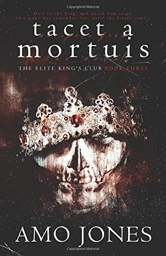 Tacet a Mortuis (The Elite Kings Club, Band 3)