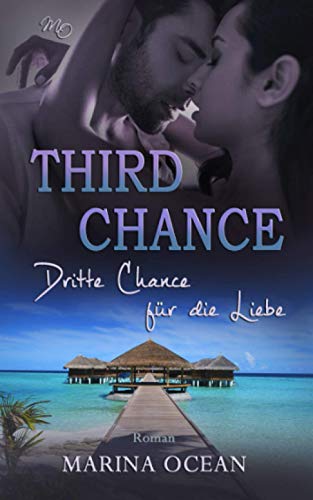 Third Chance: Dritte Chance für die Liebe