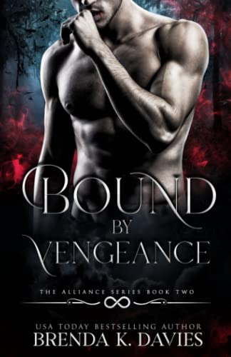 Bound by Vengeance (The Alliance, Band 2)