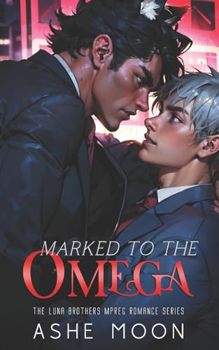 Marked to the Omega (Luna Brothers, Band 3)