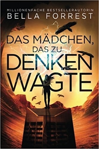 Das Mädchen, das zu denken wagte