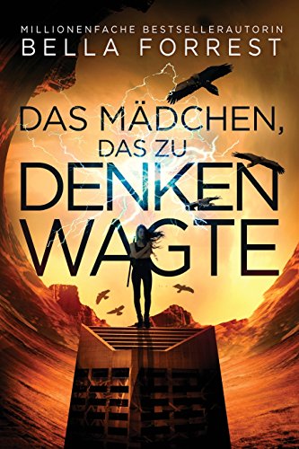 Das Mädchen, das zu denken wagte