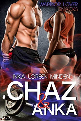 Chaz & Anka: Warrior Lover Snacks 1