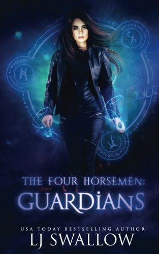 The Four Horsemen: Guardians (The Four Horsemen Series, Band 4)