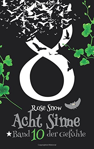 Acht Sinne: Band 10 der Gefühle: (8 Sinne Fantasy-Saga 10)