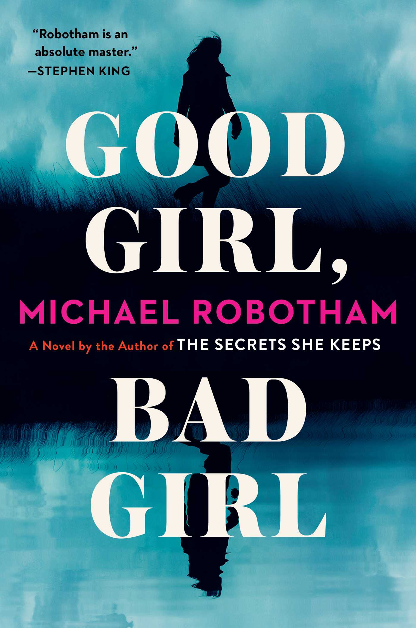 Good Girl, Bad Girl: A Novel (Volume 1) (Cyrus Haven Series)