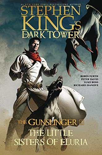 The Little Sisters of Eluria (Volume 2) (Stephen King's The Dark Tower: The Gunslinger, Band 2)