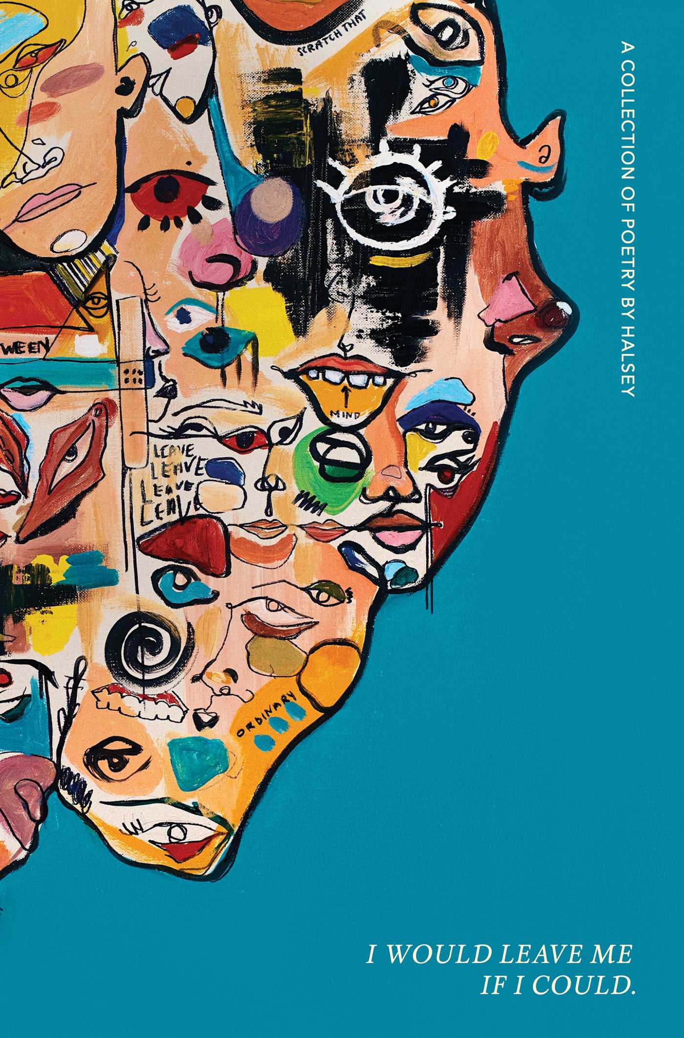 I Would Leave Me If I Could.: A Collection of Poetry