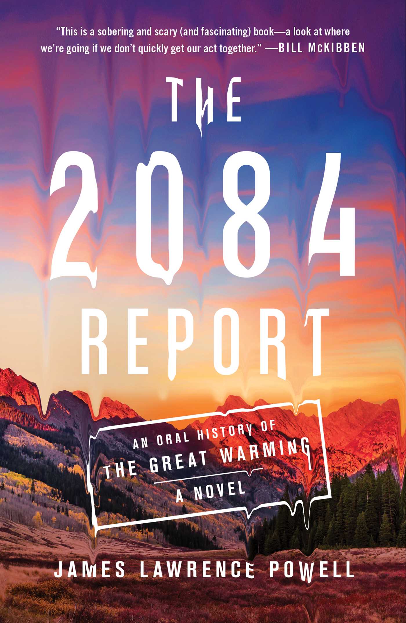 The 2084 Report: An Oral History of the Great Warming