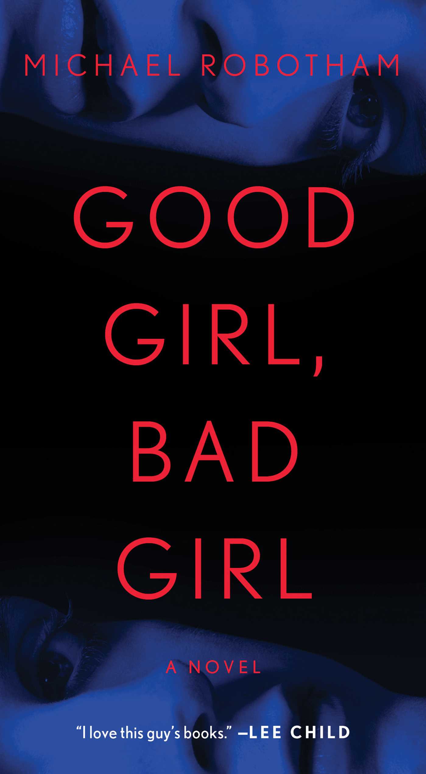 Good Girl, Bad Girl: A Novel (Volume 1) (Cyrus Haven Series)