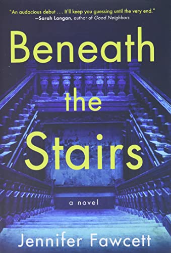 Beneath the Stairs: A Novel