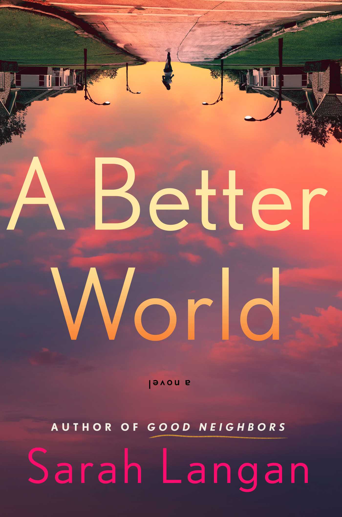 A Better World: A Novel