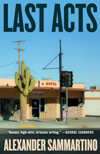 Last Acts: A Novel