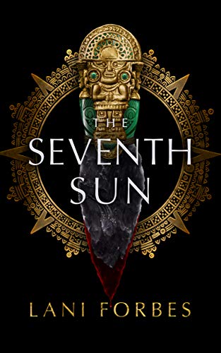 The Seventh Sun (Age of the Seventh Sun)