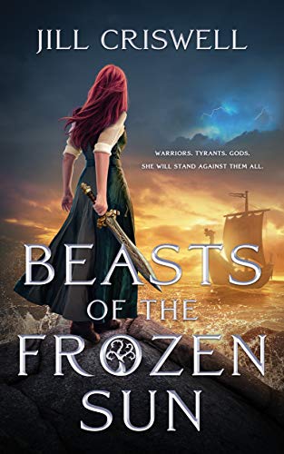 Beasts of the Frozen Sun (Frozen Sun, 1, Band 1)