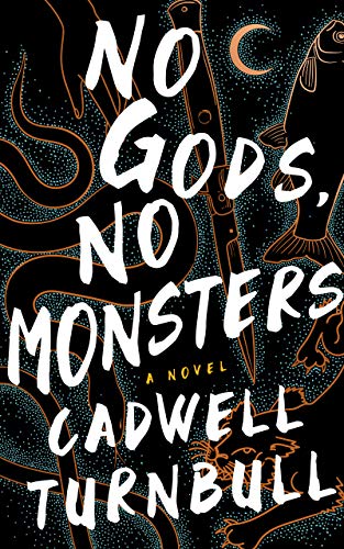 No Gods, No Monsters (Convergence Saga)