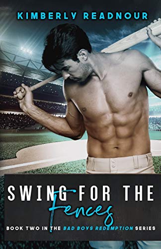 Swing For The Fences (Bad Boys Redemption, Band 2)