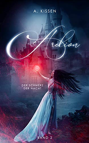 Arelion: Der Schmerz der Nacht (Band 2)
