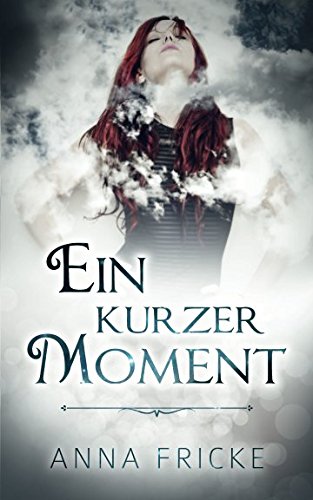 Ein kurzer Moment