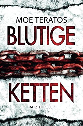 Blutige Ketten (Ratz-Thriller, Band 5)