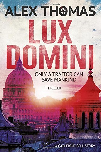 Lux Domini:Thriller: (Catherine Bell 1)