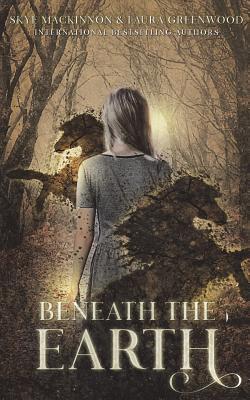 Beneath the Earth (Seven Wardens, Band 3)