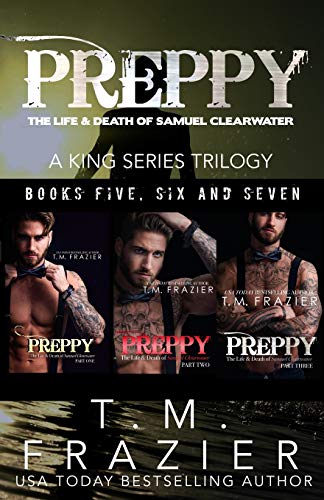 Preppy, The Life & Death of Samuel Clearwater: The Complete Trilogy