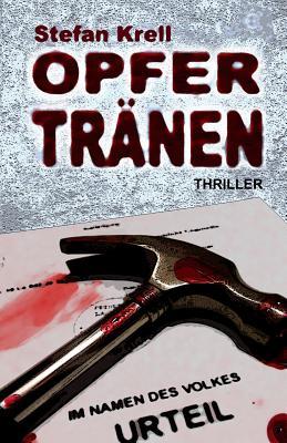 Opfertränen: Thriller