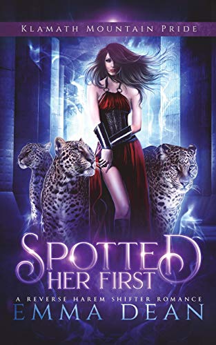 Spotted Her First: A Standalone Reverse Harem Shifter Romance