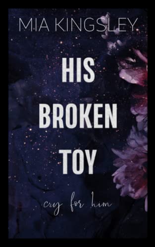 His Broken Toy – Cry For Him (Protective Men Trilogy, Band 3)