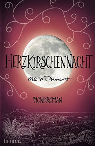Herzkirschennacht – Mondroman