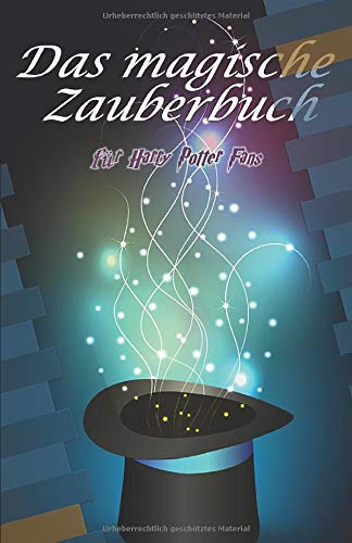 Das magische Zauberbuch für Harry Potter Fans