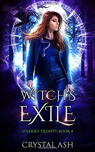 Witch's Exile: A Reverse Harem Urban Fantasy (Unholy Trinity, Band 4)