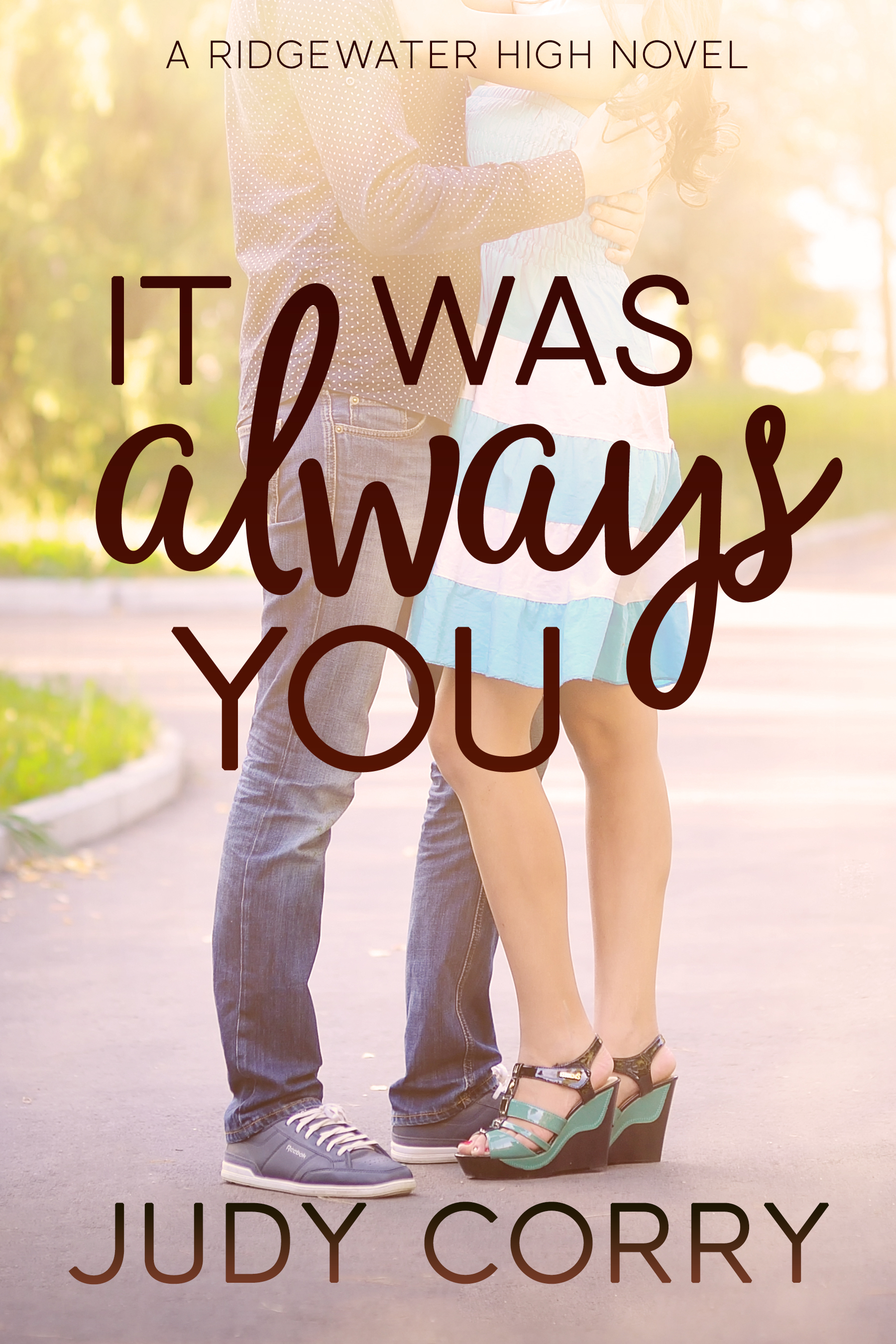 It Was Always You (Ridgewater High Romance, Band 3)
