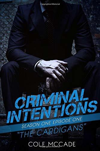 CRIMINAL INTENTIONS: Season One, Episode One: THE CARDIGANS