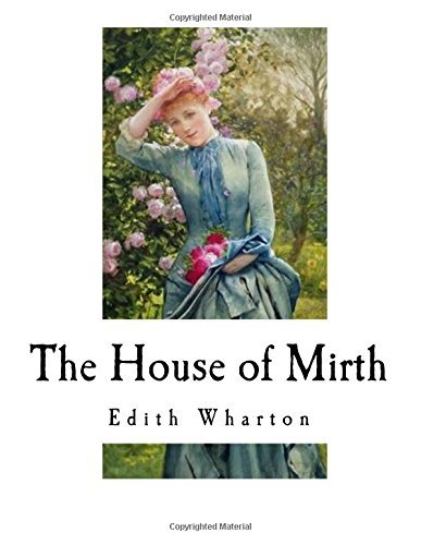 The House of Mirth: Edith Wharton