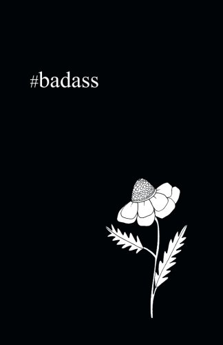 Badass: 5.5" x 8.5" Lined Poetry Journal/Notebook (Black Cover Poetry Books)