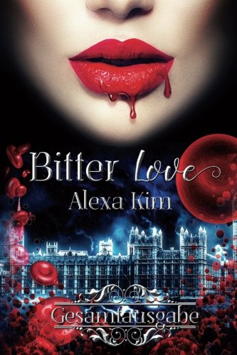 Bitter Love (3 Teile Gesamtausgabe)