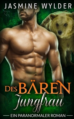 Des Bären Jungfrau: Ein paranormaler Roman (Vom Schicksal bestimmt)