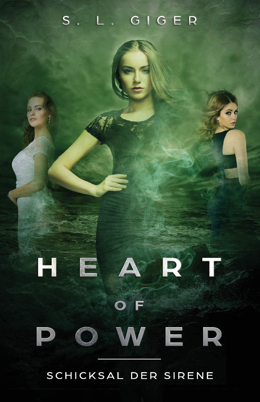 Heart of Power: Erwachen der Sirene: Ein romantischer Fantasyroman mit einem Spritzer Magie