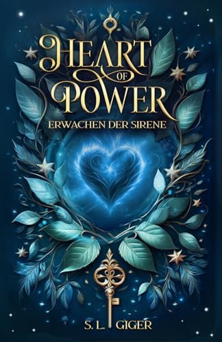 Heart of Power: Erwachen der Sirene: Ein romantischer Fantasyroman mit einem Spritzer Magie