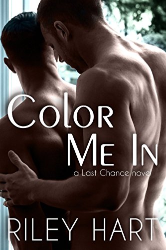 Color Me In (Last Chance, Band 2)