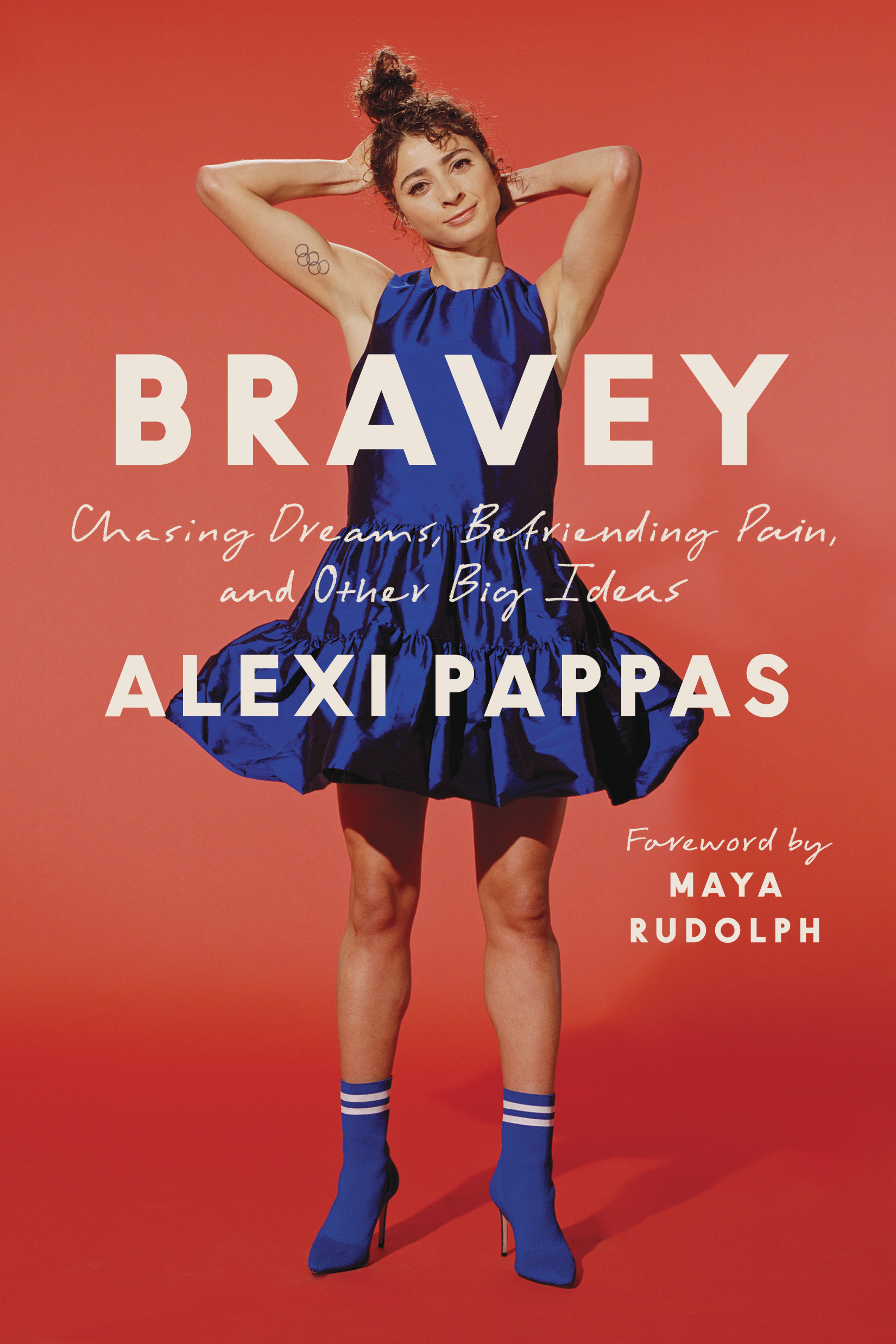 Bravey: Chasing Dreams, Befriending Pain, and Other Big Ideas