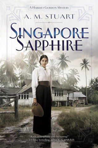 Singapore Sapphire (A Harriet Gordon Mystery, Band 1)