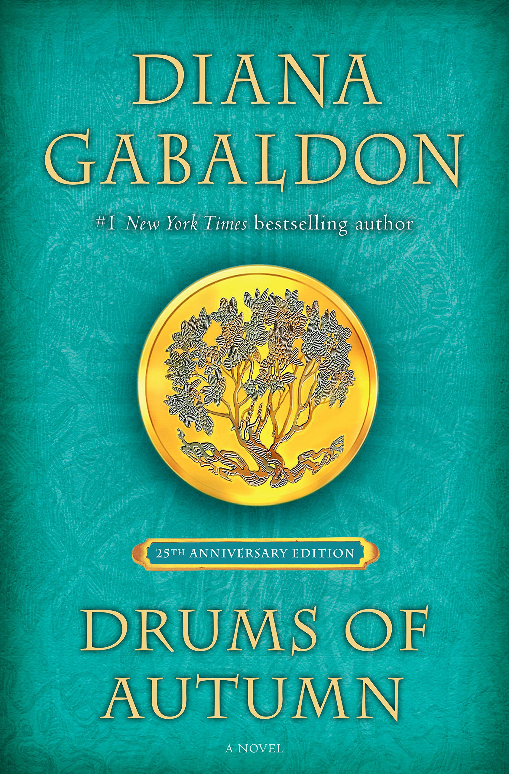Drums of Autumn (25th Anniversary Edition): A Novel (Outlander Anniversary Edition, Band 4)