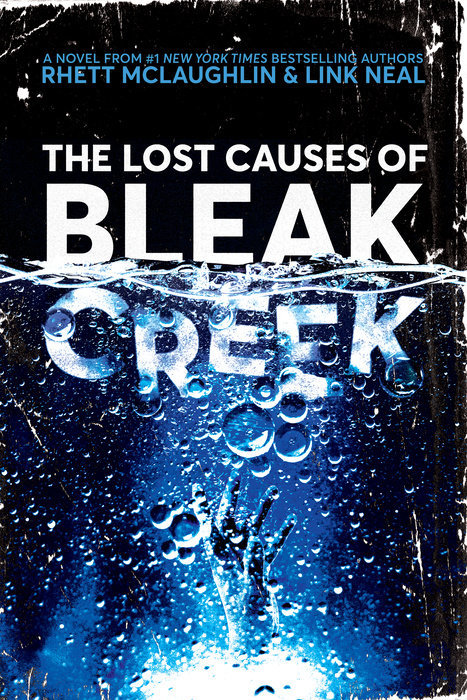 The Lost Causes of Bleak Creek: A Novel