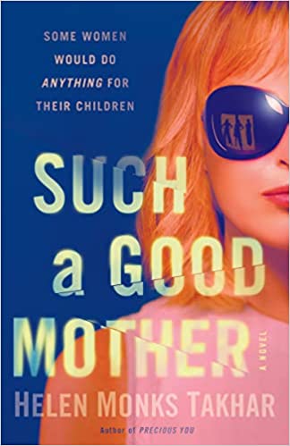 Such a Good Mother: A Novel