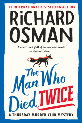 The Man Who Died Twice (Thursday Murder Club, 2)